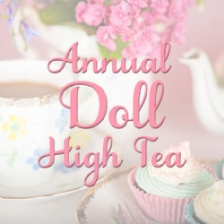 Annual Doll High Tea