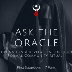 Ask The Oracle: Divination & Revelation Through Dramatic Community Ritual