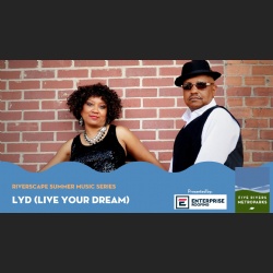 LYD (Live Your Dream) at Riverscape