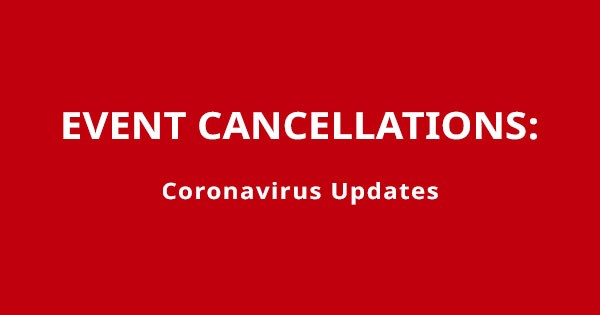 Coronavirus - Closures & Event Cancellations