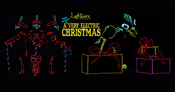 A Very Electric Christmas 2022 Buffalo Ny Lightwire Theater A Very Electric Christmas