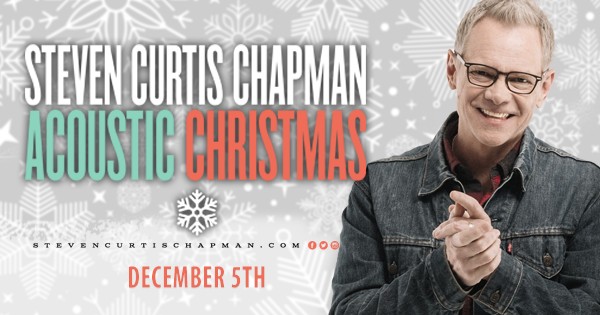 Steven Curtis Chapman Acoustic Christmas
