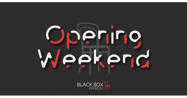 Grand Reopening Weekend - The Black Box Improv Theater - canceled