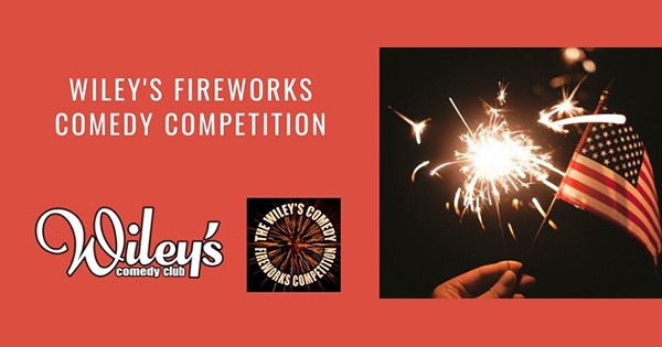 Wiley's Fireworks Comedy Competition