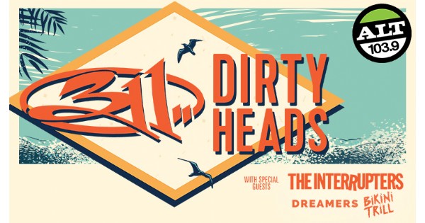 ALT 103.9 presents 311 and Dirty Heads