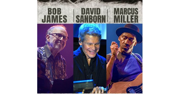 Bob James, David Sanborn & Marcus Miller