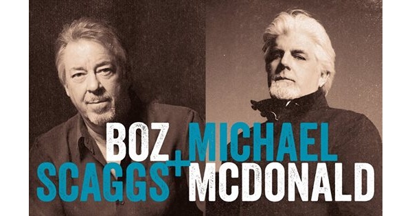 Boz Scaggs &  Michael McDonald at The Fraze