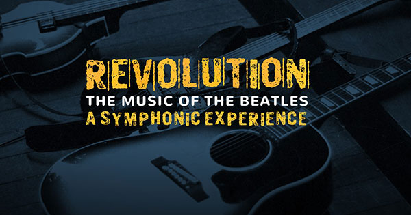 Revolution: The Music of the Beatles