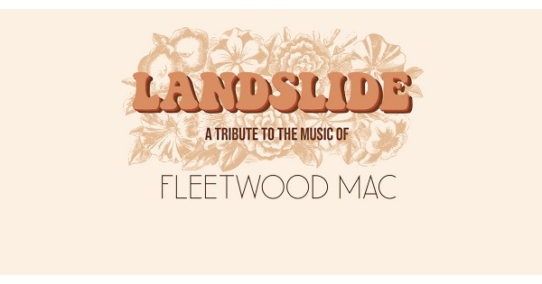 Landslide: A Tribute to the Music of Fleetwood Mac