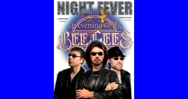 Night Fever - Tribute to The Bee Gees