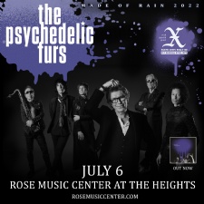 The Psychedelic Furs: Made of Rain 2022 Tour with special guest X the Band at Rose Music Center