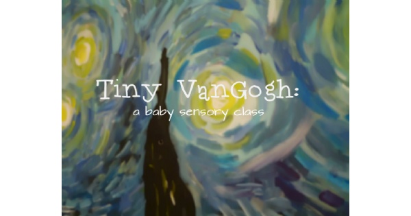 Tiny VanGogh - A Parent & Baby Sensory Art