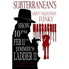 Subterranean's Saint Valentine's Funky Massacree 2