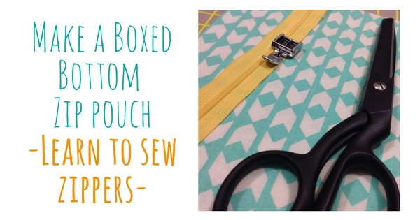 Learn to Sew Zippers! Make a boxed bottom zip pouch