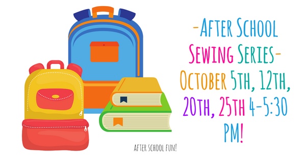 After School Sewing Series - 4 weeks!