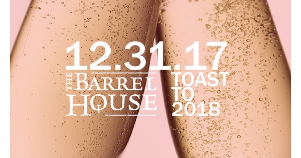 Toast To 2018 at The Barrel House