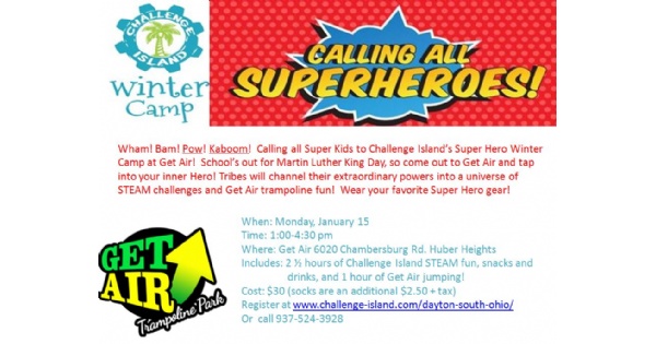 Challenge Island Super Hero MLK Day Camp at Get Air