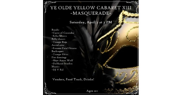 Ye Olde Yellow Cabaret XIII  ~Masquerade~