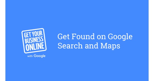 Get Found on Google Search & Maps