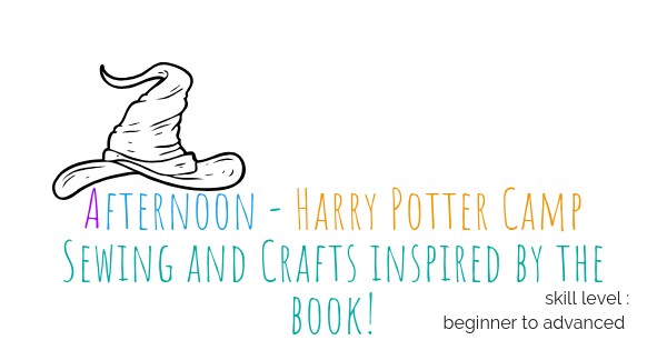Afternoon Holiday at Hogwarts - Sewing and Crafts Inspired by the Book