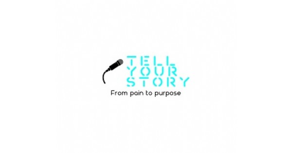 Tell Your Story - From Pain to Purpose - Empowerment Conference