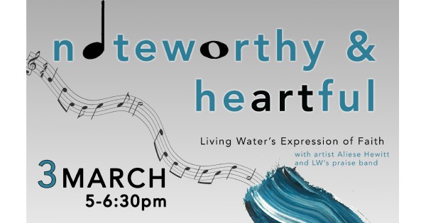 Noteworthy & HeARTful Event at Living Water Lutheran Church