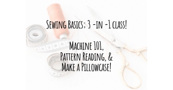 Basics, Understanding Patterns & Pillowcase