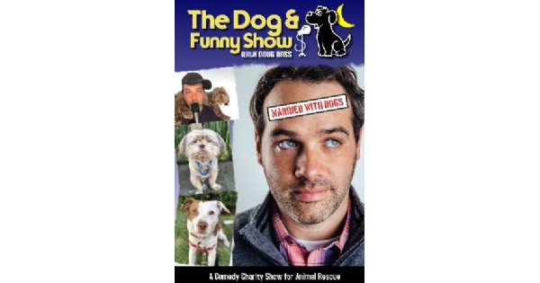 The Dog and Funny Show with Doug Bass at Dayton Funny Bone