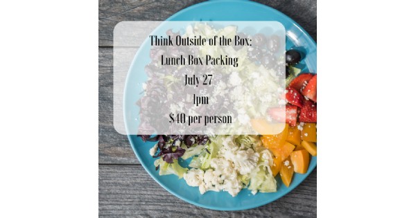 Think Outside of the Box: New Ideas for the Lunch Box