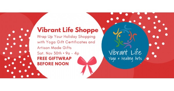 Vibrant Life Shoppe - Small Business Saturday