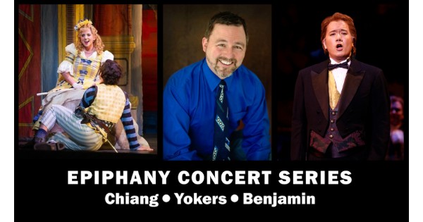 Epiphany Concert Series: Chiang, Yokers, Benjamin