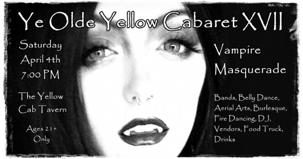 Ye Olde Yellow Cabaret XVII - Vampire Masquerade - canceled