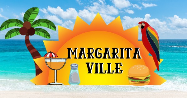Tasting Away in Margaritaville