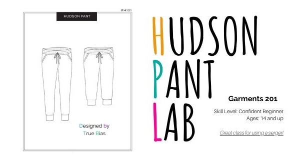 Hudson Pants Workshop - Garments 201