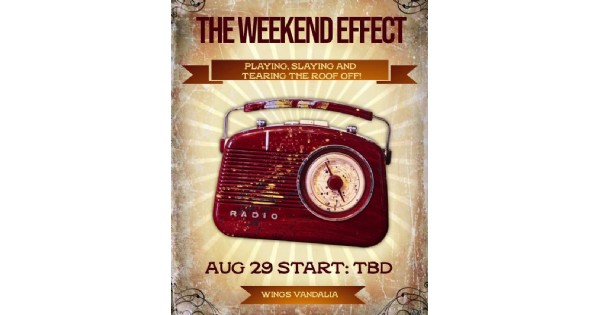 The Weekend Effect Play Wings Vandalia - Patio show