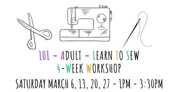 101 - Adult - Learn to Sew - 4 Week Workshop