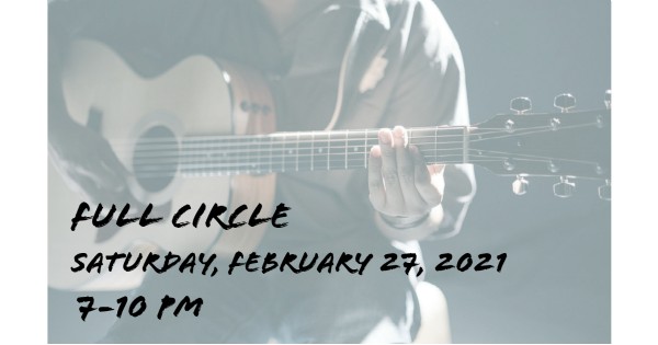 Full Circle will be performing LIVE at the Roadhouse!