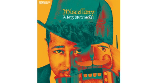 Miscellany: A Jazz Nutcracker