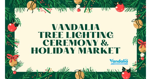 Vandalia Tree Lighting Ceremony & Holiday Market