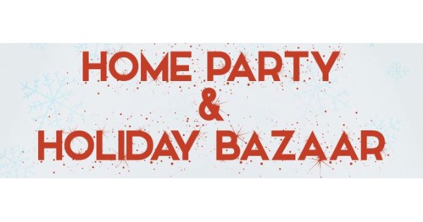 Home Party and Holiday Bazaar