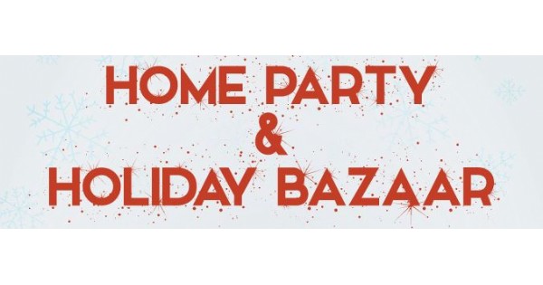 Home Party and Holiday Bazaar
