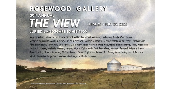 32nd Annual the View Juried Landscape Exhibition at Rosewood Gallery
