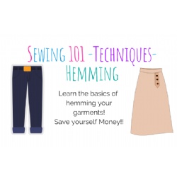 Sewing Basics - Techniques - Hemming