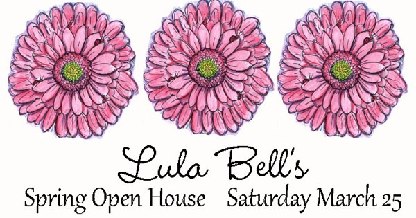 Lula Bell's Spring Open House