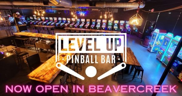 Level Up Pinball Bar OPEN in Beavercreek