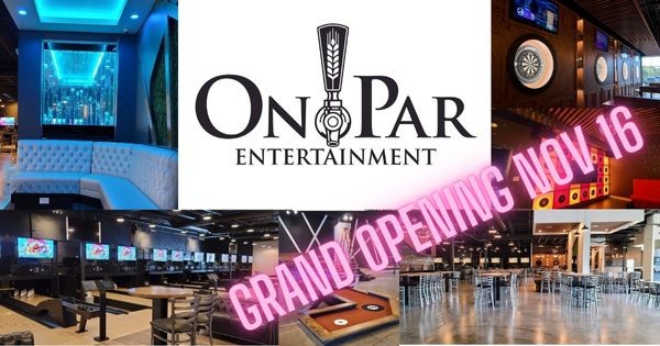 Grand Opening of On Par Entertainment