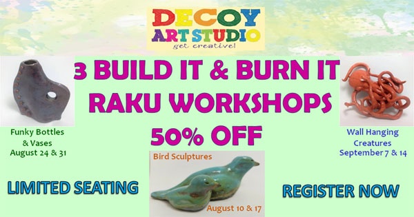Build It & Burn It ~ Clay Hand Building & Raku Firing