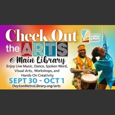 Check Out the Arts 2022 at Dayton Metro Library