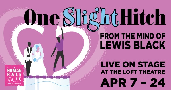 Daytons Human Race Theatre presents Lewis Blacks One Slight Hitch