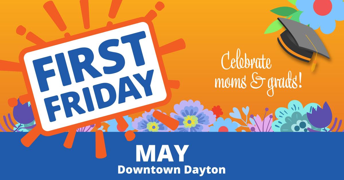 First Friday: Moms & Grads Edition